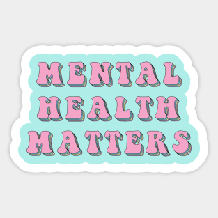 Mental Health Matters Sticker